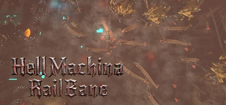 Games like Hellmachina Railbane