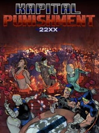 Kapital Punishment 22XX Game Cover