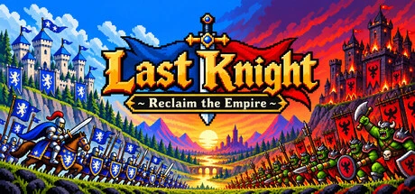 Games like Last Knight ~ Reclaim the Empire ~