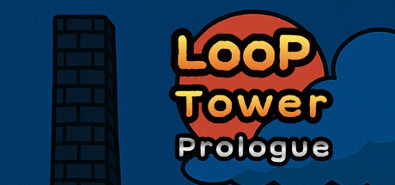 Loop Tower: Prologue Image