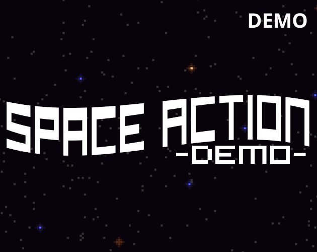 Games like SPACE ACTION (DEMO)
