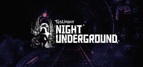 Games like Testimony - Night Underground