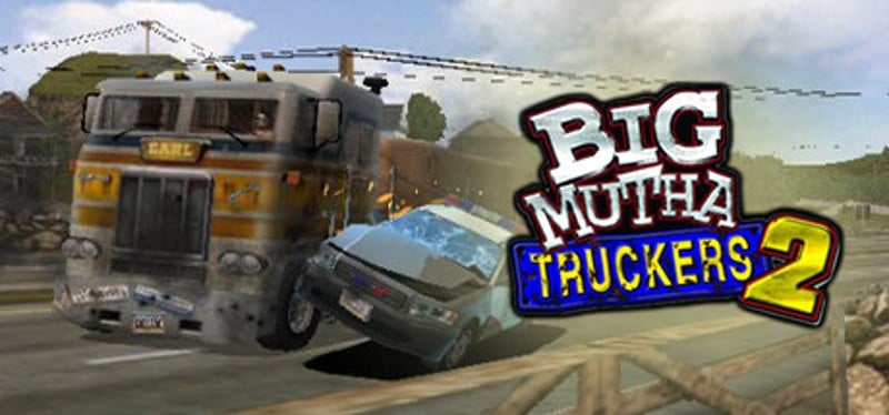 Big Mutha Truckers 2 Game Cover