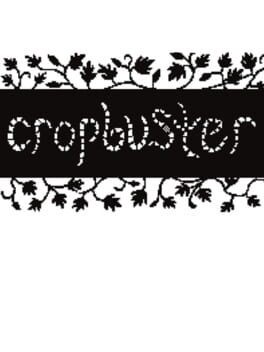 Games like Cropbuster