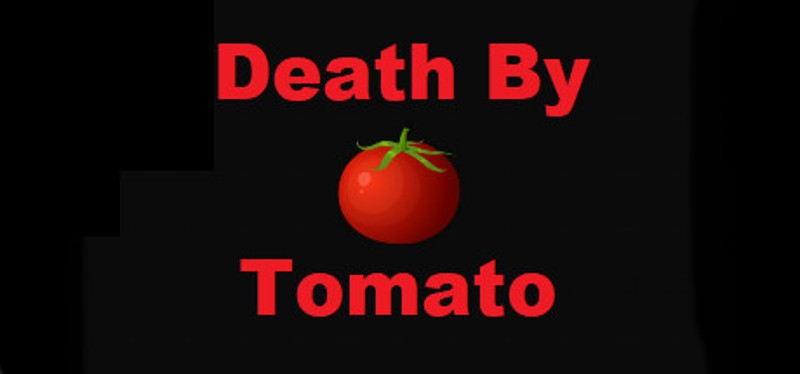 Death By Tomato Image