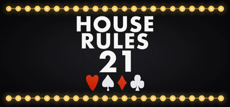 House Rules 21 Image