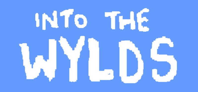 Into The Wylds Image