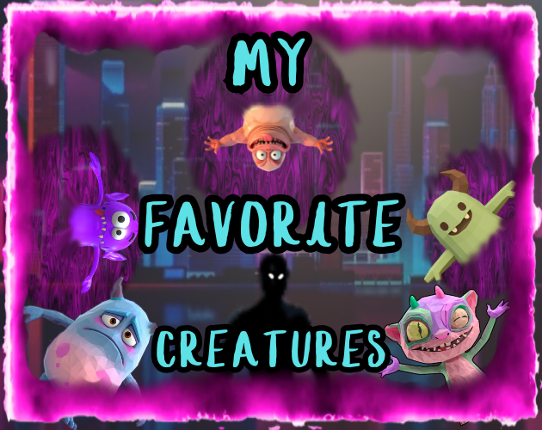 My Favorite Creatures Image