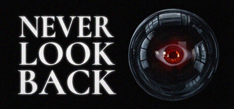 NEVER LOOK BACK Image