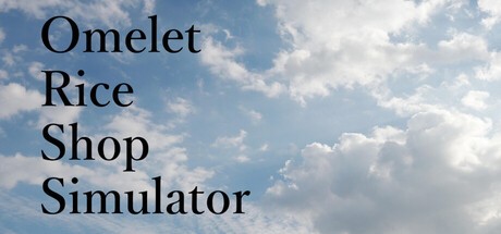 Games like Omelet Rice Shop Simulator