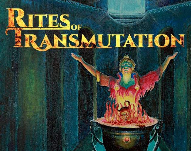Games like Rites of Transmutation