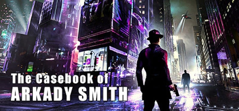 The Casebook of Arkady Smith Image