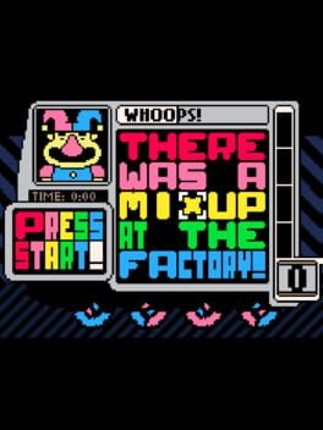 THERE WAS A MIXUP AT THE FACTORY! Image