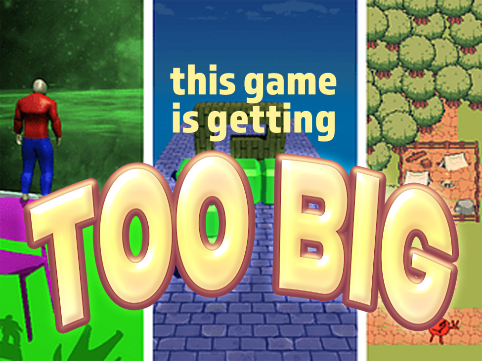 Games like This game is getting too big