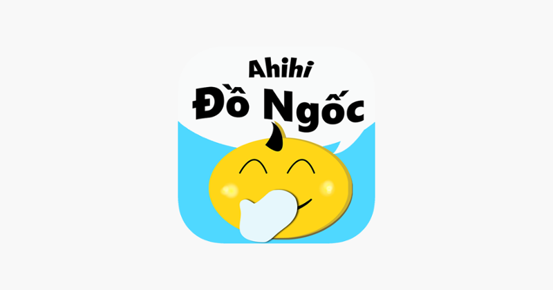 Ahihi Đồ Ngốc - hỏi ngu Game Cover