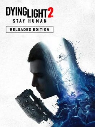 Dying Light 2: Stay Human - Reloaded Edition Image
