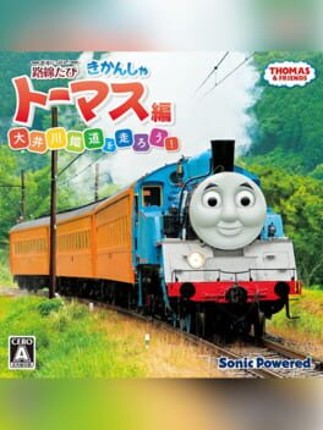 Tetsudou Nippon! Rosen Tabi: Kikansha Thomas-hen - Ooigawa Tetsudou wo Hashirou! Image