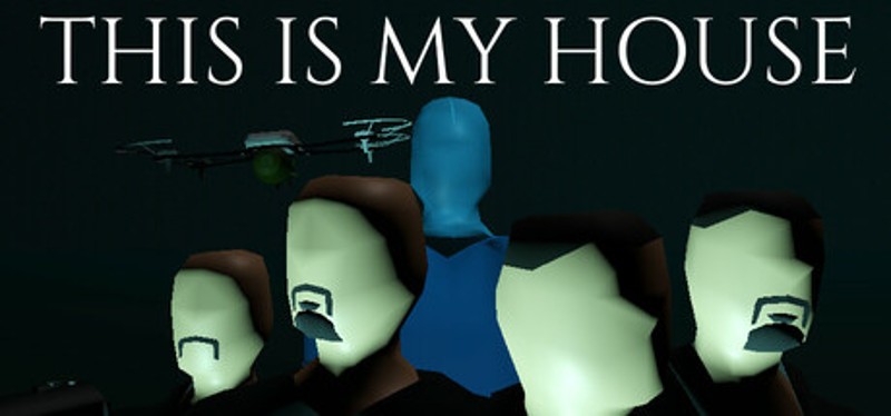 This Is My House Image