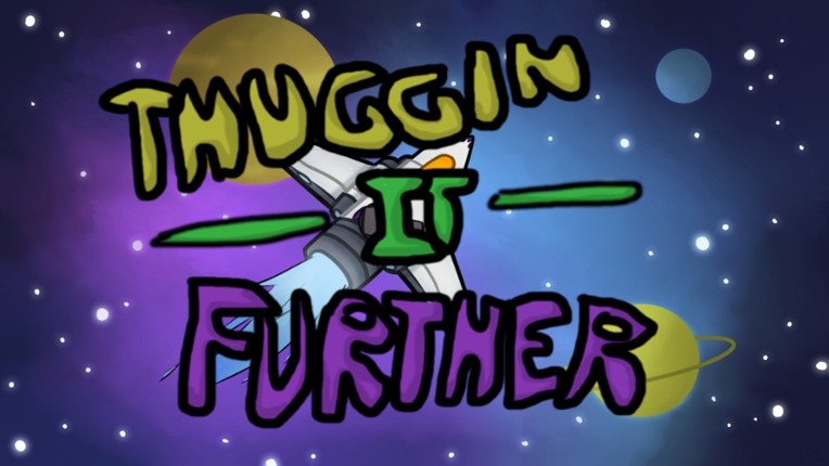 Thuggin It Further Image