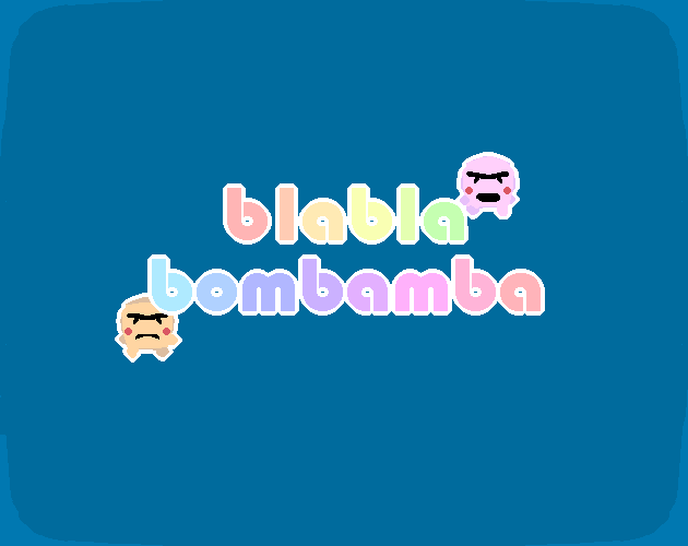 Games like Blabla Bombamba!