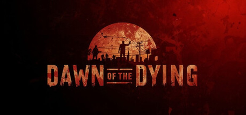 Dawn of the Dying Image