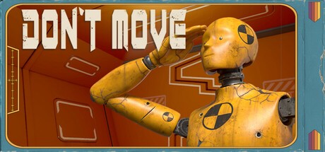 Games like DON'T MOVE