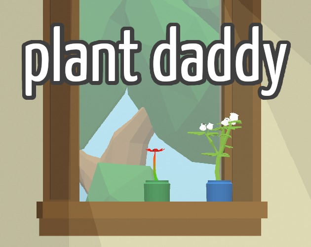 Games like plant daddy