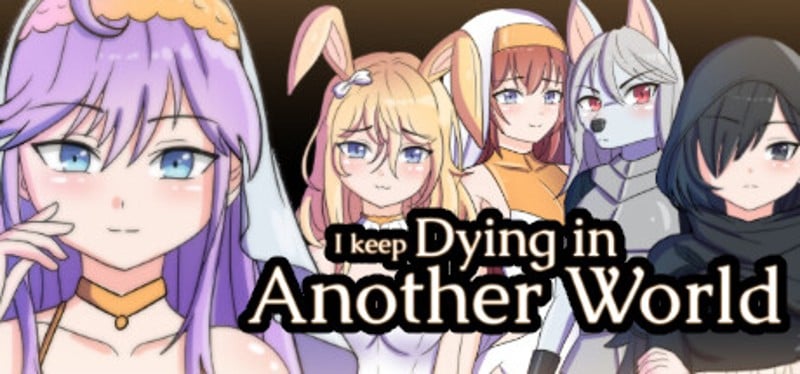 I keep Dying in Another World Game Cover