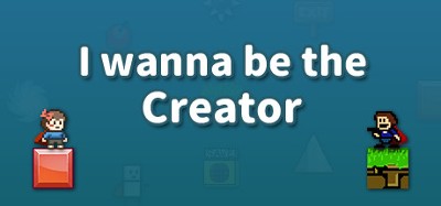 I wanna be the Creator Image