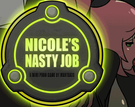 Nicole's Nasty Job Image