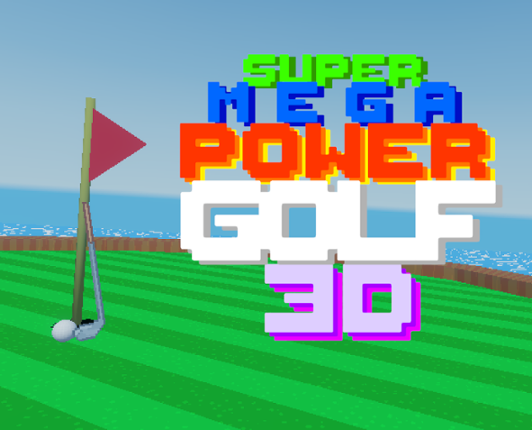SuperMegaPowerGolf3D Image