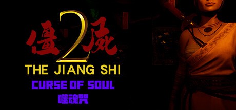 Games like The Jiang Shi 2 ：Curse of  Soul