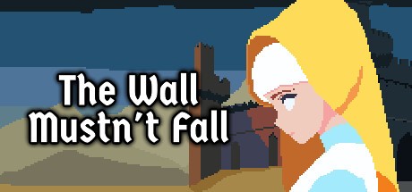 Games like The Wall Mustn't Fall