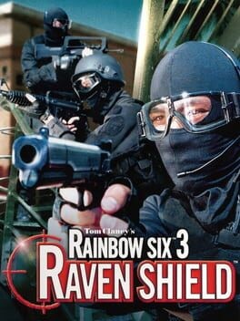 Games like Tom Clancy's Rainbow Six 3: Raven Shield