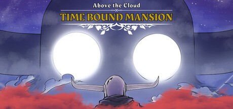 Games like Above the Cloud: Time Bound Mansion