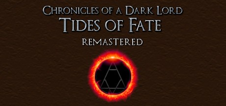 Games like Chronicles of a Dark Lord: Tides of Fate Remastered
