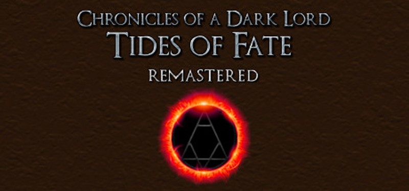 Chronicles of a Dark Lord: Tides of Fate Remastered Image