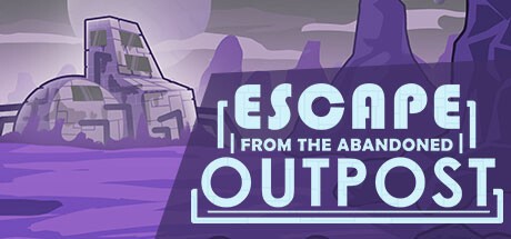 Games like Escape from the Abandoned Outpost
