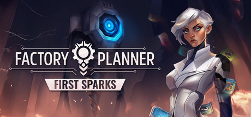 Factory Planner: First Sparks Image