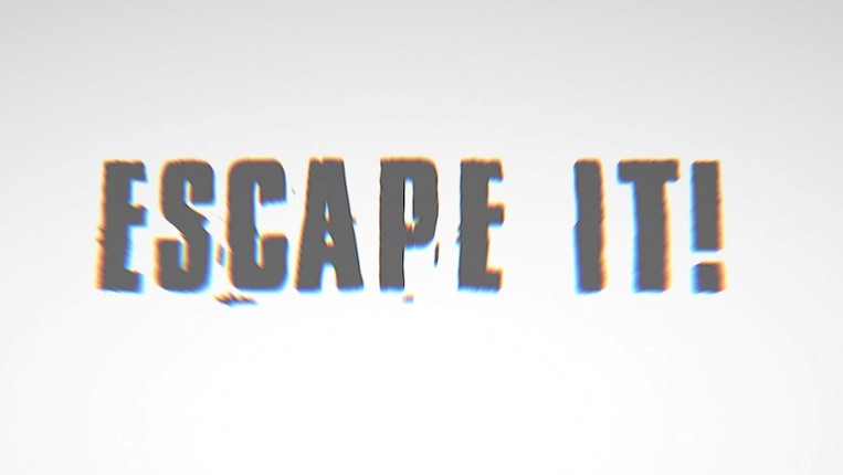 Escape It! Image