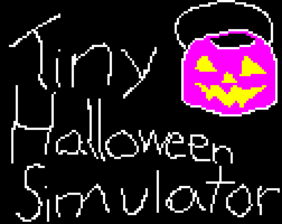 Games like Tiny Halloween Simulator *Complete Edition*