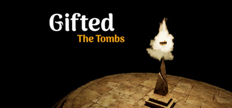 Gifted: The Tombs Image
