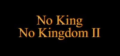 No King No Kingdom II Image