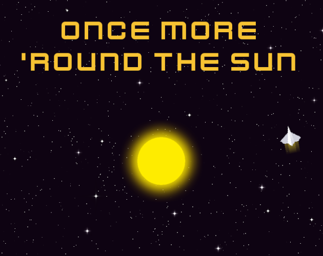 Games like Once More 'Round the Sun