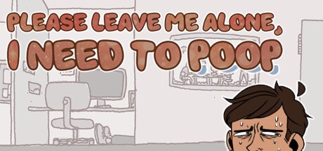 Games like Please Leave Me Alone, I Need to Poop