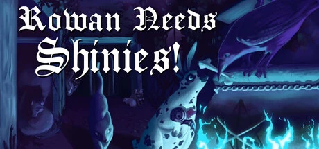 Games like Rowan Needs Shinies!