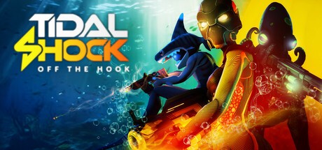 Games like Tidal Shock: Off The Hook