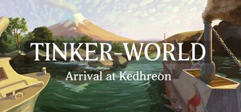 Tinker-World: Arrival at Kedhreon Image