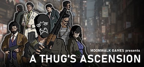 Games like A Thug's Ascension