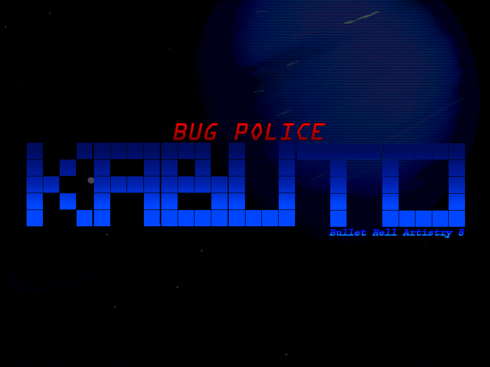 Games like Bullet Hell Artistry 8 - Bug Police Kabuto